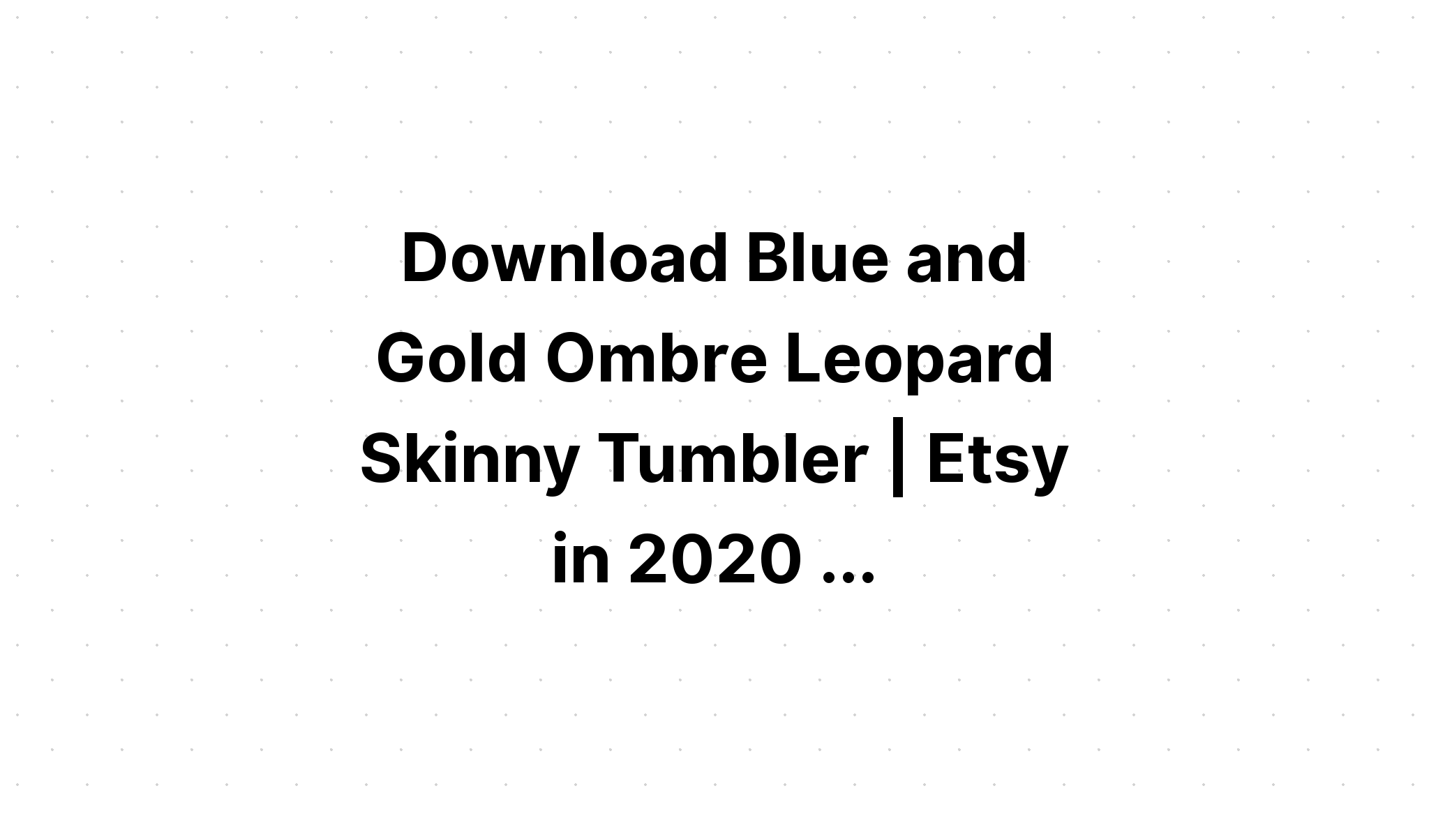 Download Skinny Tumbler Sublimation Blue Leopard SVG File